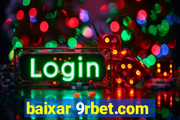 baixar 9rbet.com